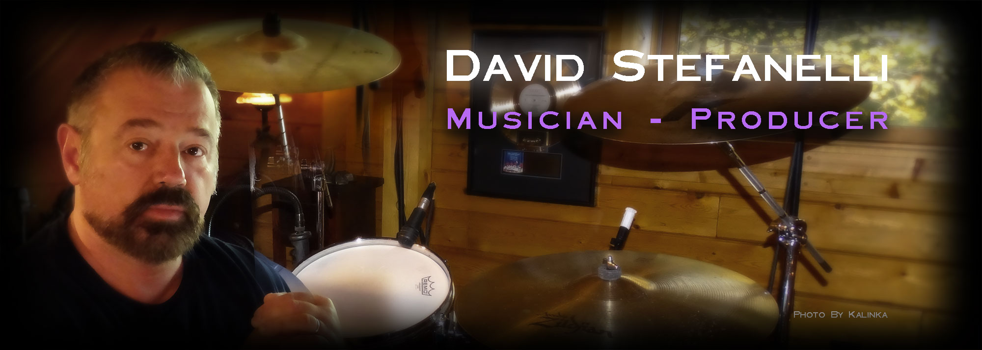 David Stefanelli. Drummer, percussionist, guitarist, and music producer.